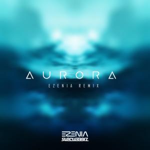 Album Aurora (Ezenia Remix) from SweClubberz