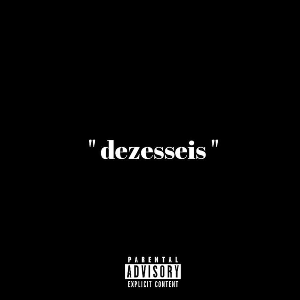 Dezesseis (Explicit)