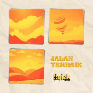 Listen to Jalan Terbaik song with lyrics from Quick