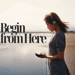 อัลบัม Begin from Here (Dreamy Days Jazz) ศิลปิน Jazz Music Lovers Club