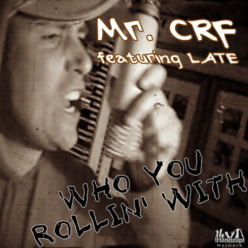 Who You Rollin' With (feat. Late)