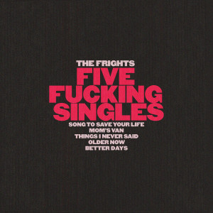 Listen to Things I Never Said song with lyrics from The Frights