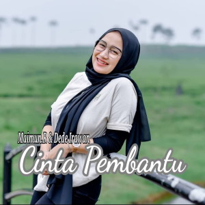 Listen to Cinta Pembantu song with lyrics from Maimun.R