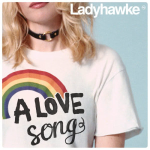 收聽Ladyhawke的A Love Song歌詞歌曲