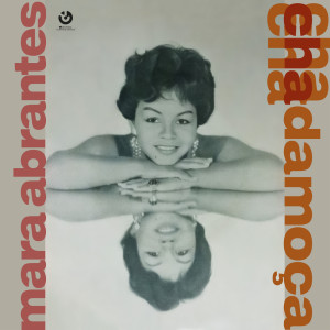 Album Cha Cha Cha da Moça from Mara Abrantes