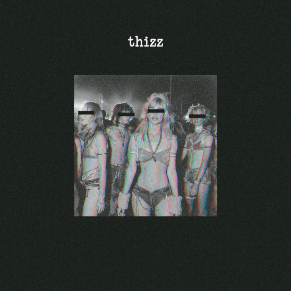 Thizz (Explicit)