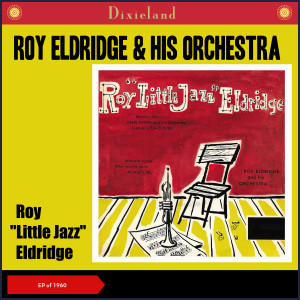 Album Roy "Little Jazz" Eldridge (Recordings of 1937 & 1941) oleh Gene Krupa & His Orchestra