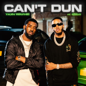 Tion Wayne的專輯Can’t Dun (feat. M24) (Explicit)