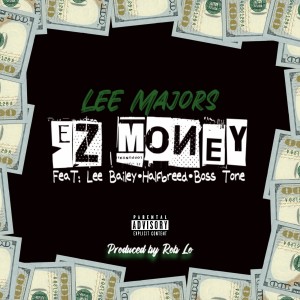 Lee Majors的專輯Ez Money (feat. Lee Bailey, Halfbreed & Boss Tone) (Explicit)