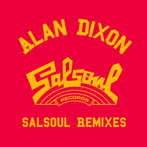 อัลบัม Alan Dixon x Salsoul Reworks ศิลปิน First Choice