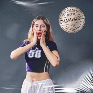 Natalie Shay的專輯CHAMPAGNE