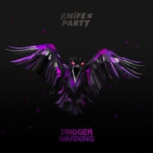 อัลบัม Trigger Warning EP ศิลปิน Knife Party