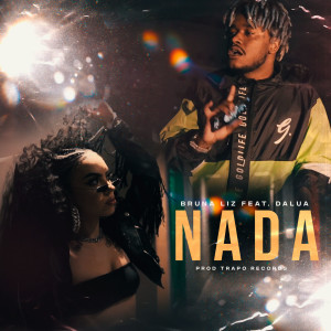 Listen to Nada song with lyrics from Bruna Liz