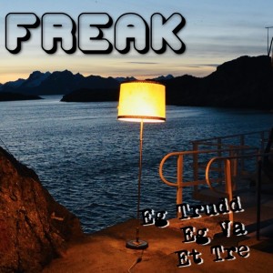 FREAK的專輯Eg Trudd Eg Va Et Tre