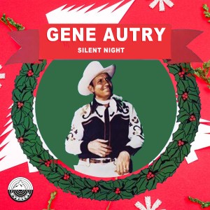ดาวน์โหลดและฟังเพลง Silent Night (其他) พร้อมเนื้อเพลงจาก Gene Autry