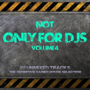 อัลบัม Not Only for Deejays Volume 4 ศิลปิน Various Artists