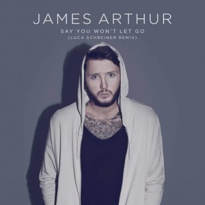 收聽James Arthur的Say You Won't Let Go (Remix)歌詞歌曲