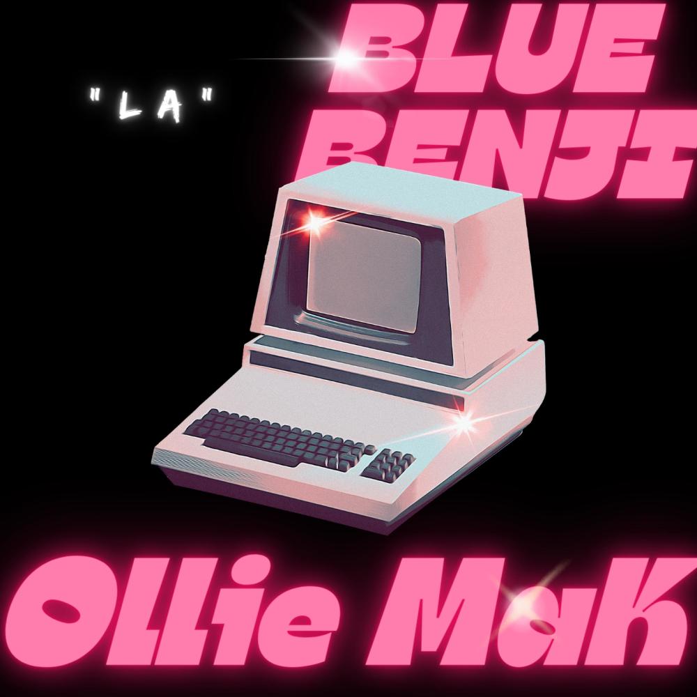 LA (feat. Blue Benji & Ollie MaK) (Explicit)