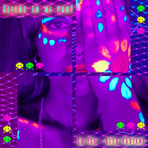 收聽LA ICE的Aliens en Mi Pary (Explicit)歌詞歌曲