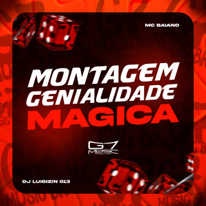 ดาวน์โหลดและฟังเพลง Montagem Genialidade Mágica (Explicit) พร้อมเนื้อเพลงจาก DJ Luigizin 013