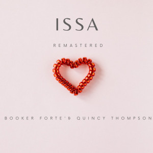 ดาวน์โหลดและฟังเพลง Issa (Remastered|Explicit) พร้อมเนื้อเพลงจาก BOOKER FORTE'