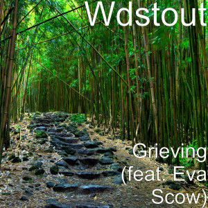 Dengarkan Grieving (feat. Eva Scow) lagu dari Wdstout dengan lirik