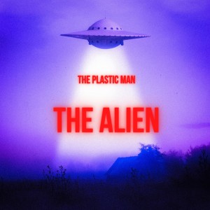 ดาวน์โหลดและฟังเพลง The Alien พร้อมเนื้อเพลงจาก The Plastic Man