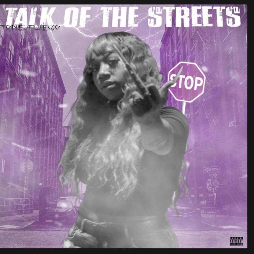 Talk Of The Streets (feat. Tone Fuego) (Explicit)