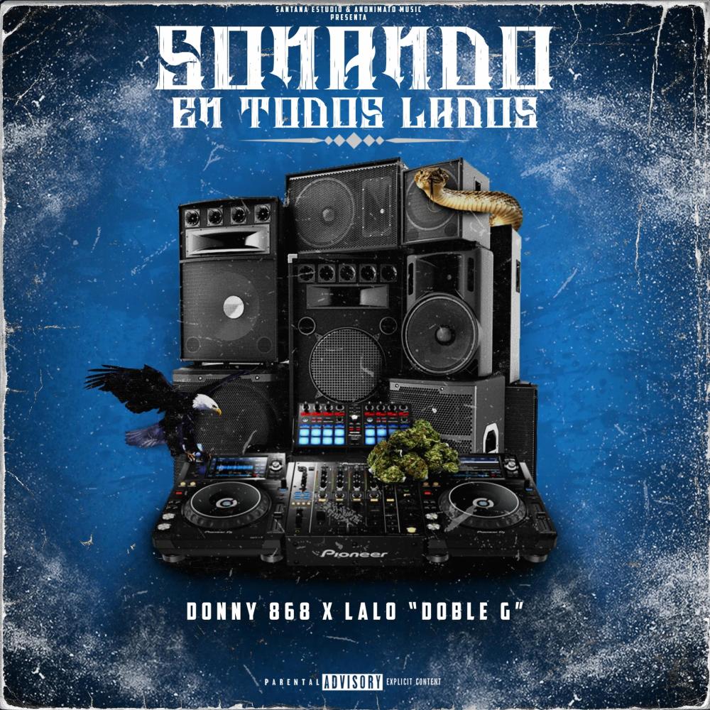 Sonando En Todos Lados (feat. Lalo Doble G) (Explicit)