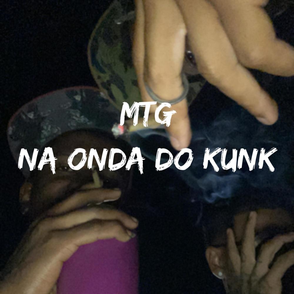 MTG-NA ONDA DO KUNK DJ LN CANALHA (Explicit)