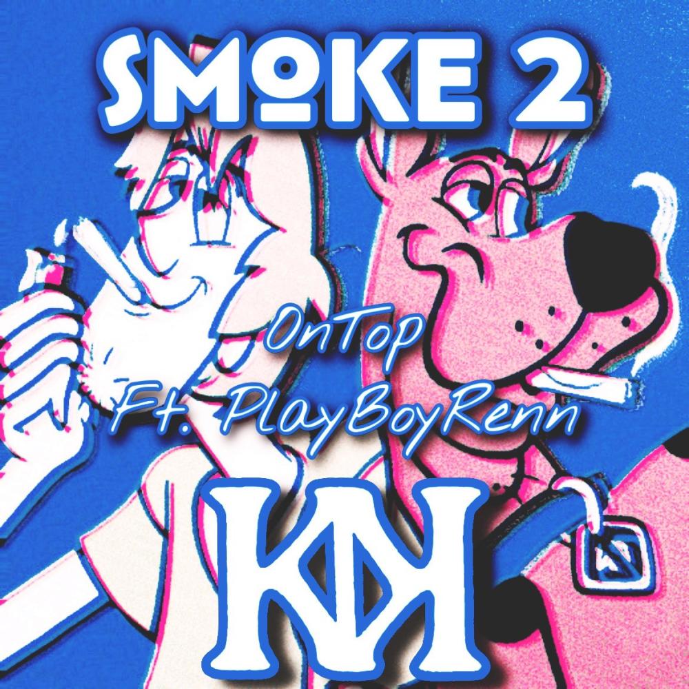 Smoke 2 (feat. Kantbrenn) (Explicit)