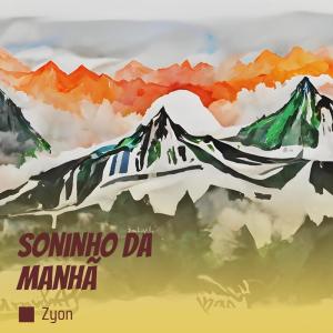 Zyon的專輯Soninho da Manhã