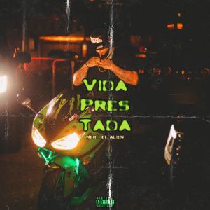 收聽Neko El Alien的Vida Prestada (Explicit)歌詞歌曲