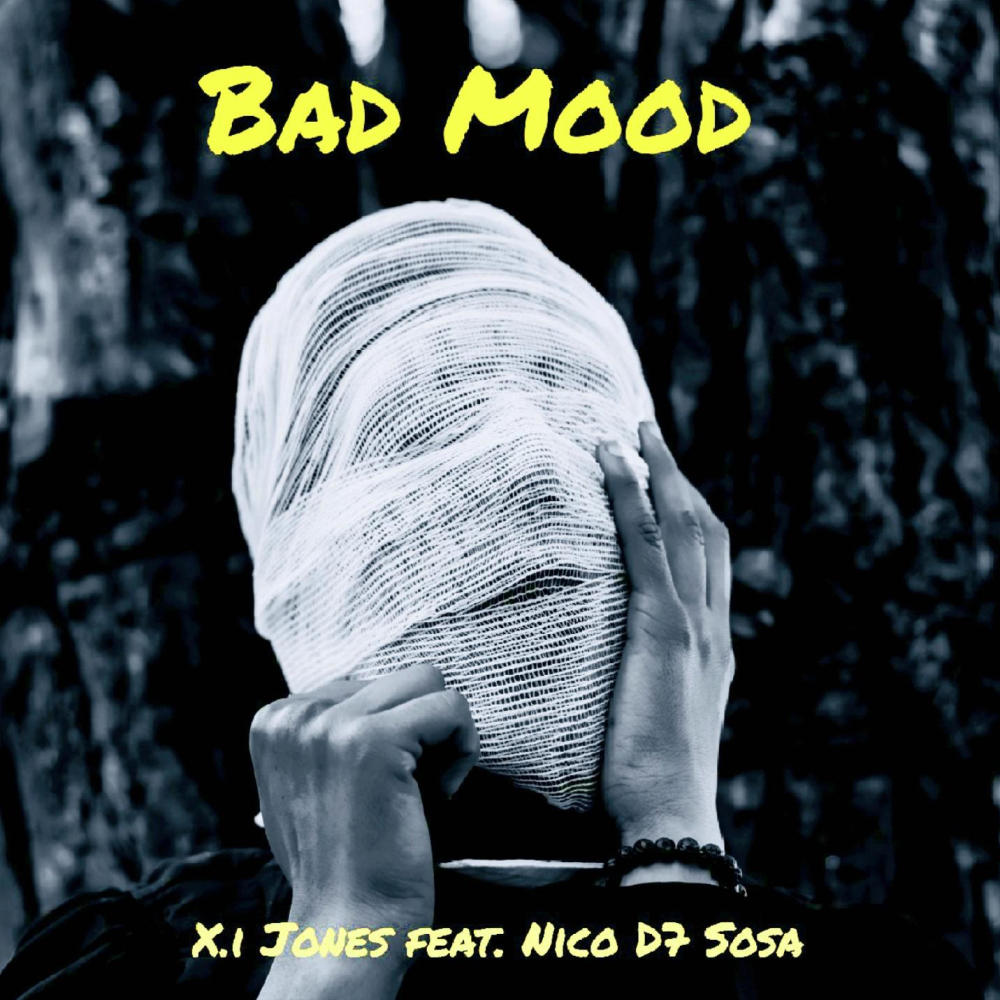 Bad Mood (feat. Nico D7 Sosa)