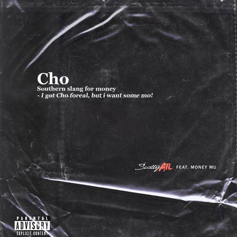 Cho [feat. Money Mu] (Explicit)