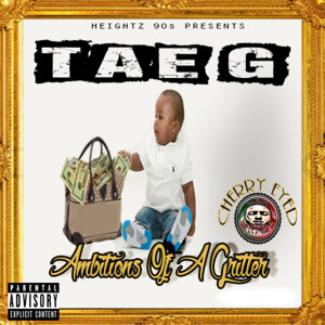 Album Ambitions of a Gritter (Explicit) from Tae G