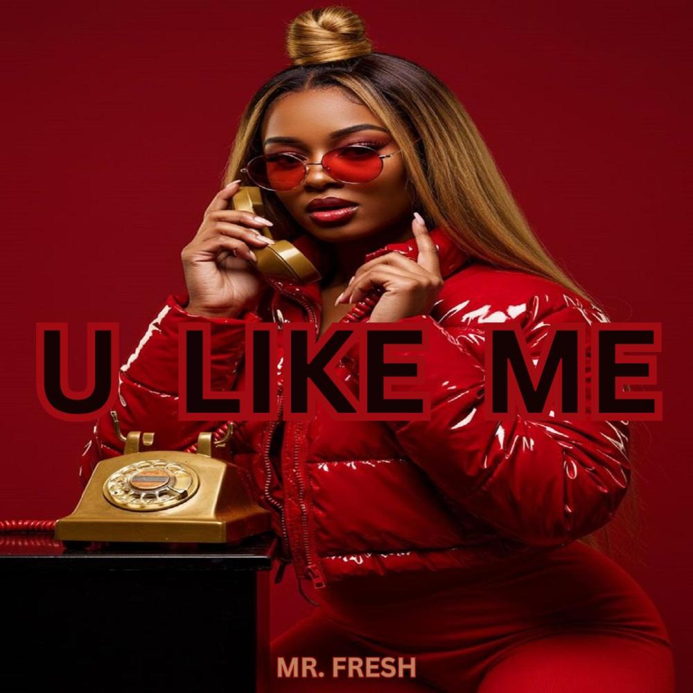 u like me