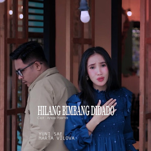 Listen to Hilang Bimbang Didado song with lyrics from Yuni Sae