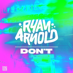 Ryan Arnold的專輯Don't (Explicit)