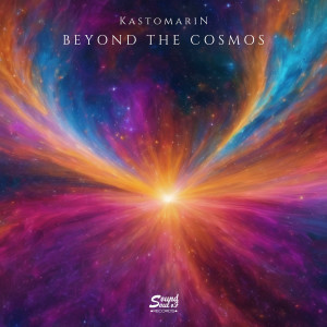 Dengarkan lagu Beyond The Cosmos nyanyian KastomariN dengan lirik