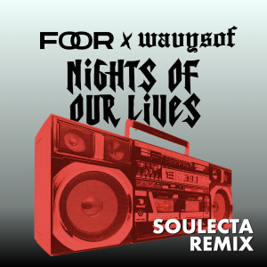 Album Nights Of Our Lives (Soulecta Remix) from FooR