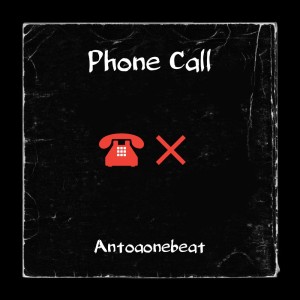 Phone Call (Remix) dari AntoaoneBeat