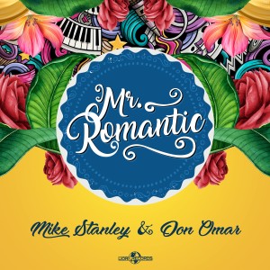 ดาวน์โหลดและฟังเพลง Mr. Romantic (Single) พร้อมเนื้อเพลงจาก Mike Stanley