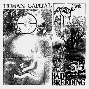 Bad Breeding的专辑Human Capital