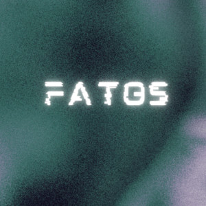 ดาวน์โหลดและฟังเพลง Fatos (Explicit) พร้อมเนื้อเพลงจาก Little Dann