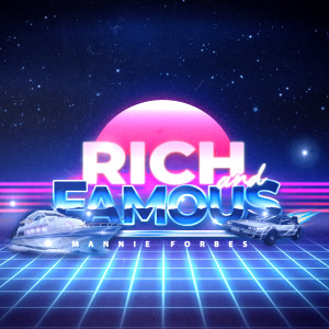 Mannie Forbes的专辑Rich and Famous