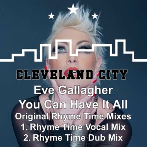 收聽Eve Gallagher的You Can Have It All (Rhyme Time Dub Mix)歌詞歌曲
