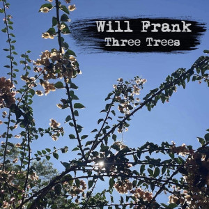 ดาวน์โหลดและฟังเพลง Three Trees พร้อมเนื้อเพลงจาก Will Frank