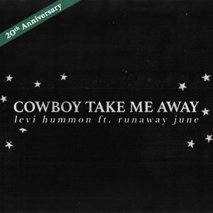 ดาวน์โหลดและฟังเพลง Cowboy Take Me Away พร้อมเนื้อเพลงจาก Levi Hummon