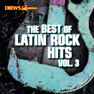 อัลบัม The Best of Latin Rock Hits, Vol. 3 ศิลปิน The Hit Crew
